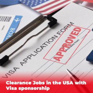 Visa-Sponsored Clearance Jobs in the USA