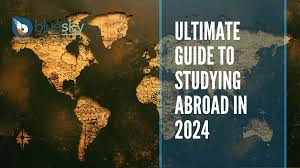 ⁠The Complete Guide to Studying Abroad in 2024